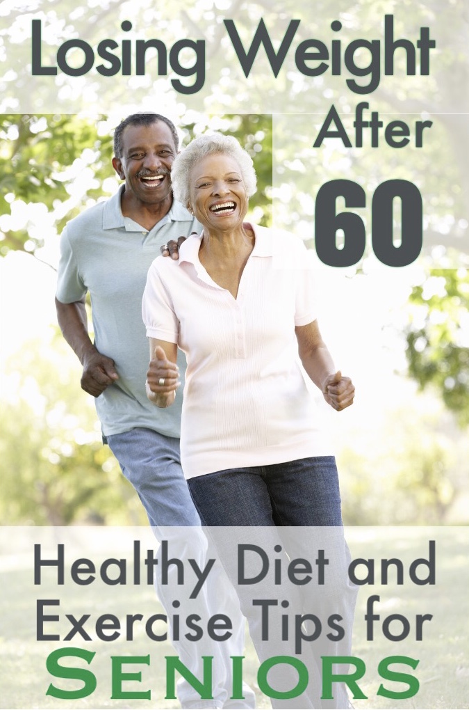 Losing Weight After 60: Healthy Diet & Exercise Tips for Seniors