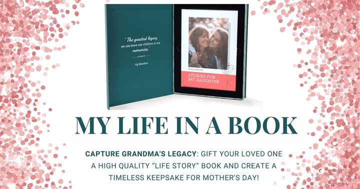 My Life in a Book: Capture Grandma's Legacy. Gift your loved one a high-quality 'Life Story' book and create a timeless keepsake for Mother's Day!
