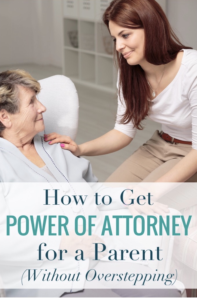 How To Get Power Of Attorney For Parent With Dementia? 